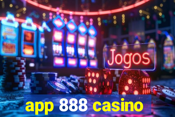 app 888 casino